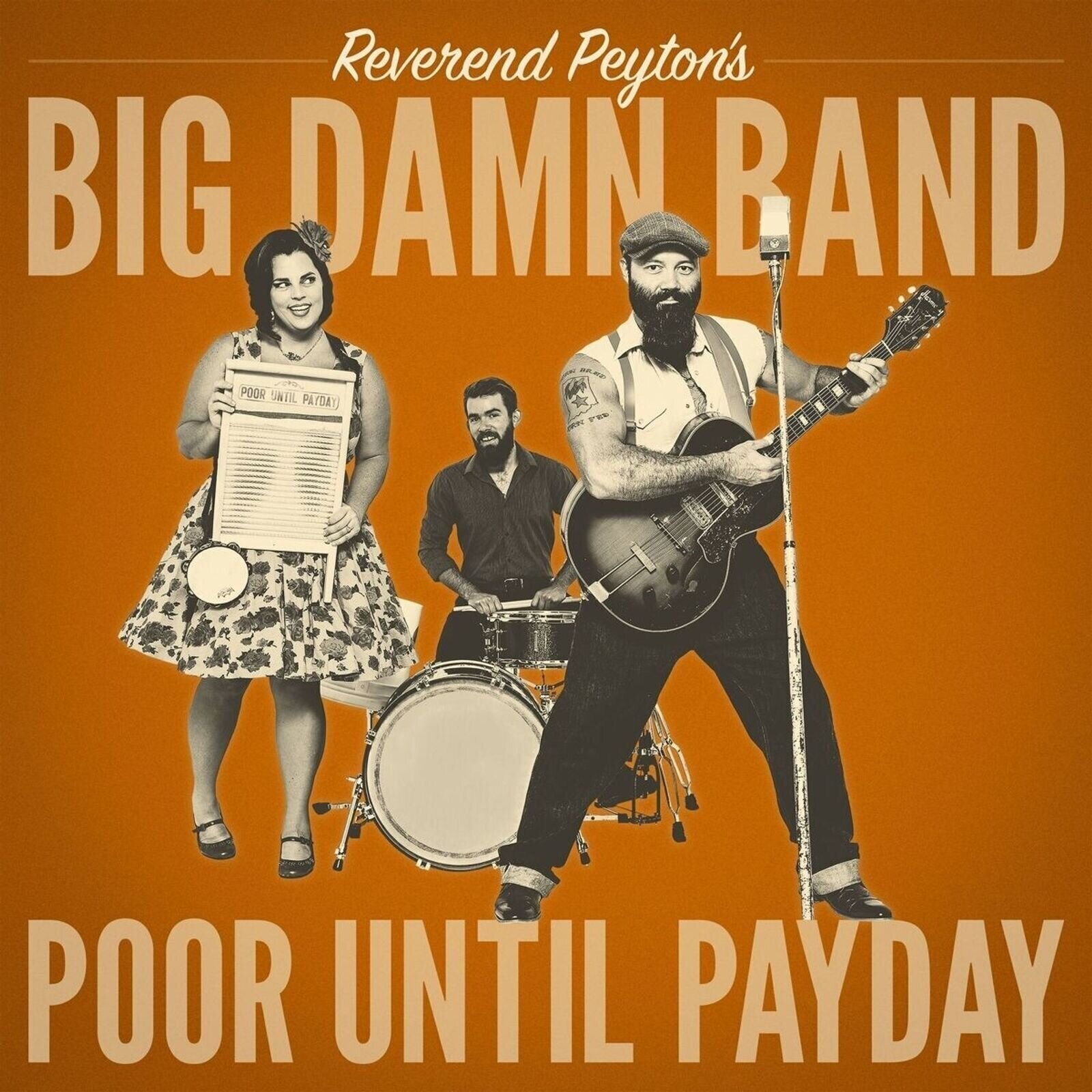 LP ploča The Reverend Peyton's Big Damn Band - Poor Until Payday (LP)