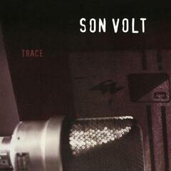 LP ploča Son Volt - Trace (Reissue) (180g) (LP)