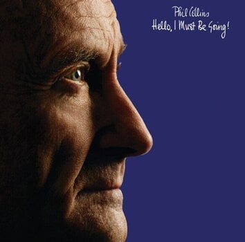 Vinylplade Phil Collins - Hello, I Must Be Going! (LP) - 1