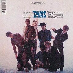 Грамофонна плоча The Byrds - Younger Than Yesterday (LP)