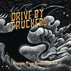 Disc de vinil Drive-By Truckers - Brighter Than Creation's Dark (Gatefold Sleeve) (Crystal Amber Coloured) (2 LP)