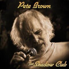 LP plošča Pete Brown - The Shadow Club (Limited Edition) (Transparent Natural Coloured) (LP)