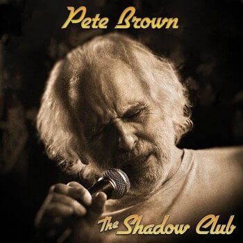 LP ploča Pete Brown - The Shadow Club (Limited Edition) (Transparent Natural Coloured) (LP) - 1