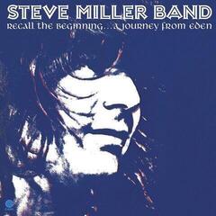 LP ploča Steve Miller Band - Recall The Beginning... A Journey From Eden (180 g) (Reissue) (LP)