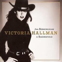 LP ploča Victoria Hallman - From Birmingham To Bakersfield (LP)