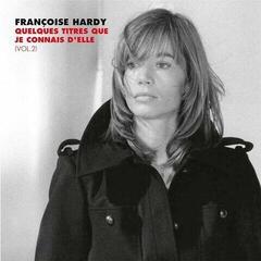 Schallplatte Françoise Hardy - Quelques Titres Que Je Connais D'elle (Vol. 2) (2 LP)