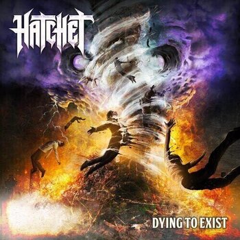 LP ploča Hatchet - Dying To Exist (LP) - 1