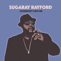 LP ploča Sugaray Rayford - Somebody Save Me (LP)