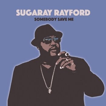 LP ploča Sugaray Rayford - Somebody Save Me (LP) - 1