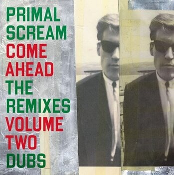 Грамофонна плоча Primal Scream - Come Ahead: The Remixes Vol. 2 (Dubs) (2 LP) - 1