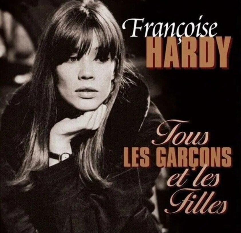 Glazbene CD Françoise Hardy - Tous Les Garçons Et Les Filles (CD)