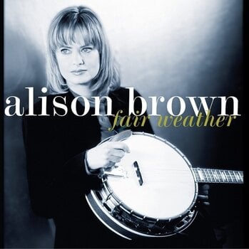Disco in vinile Alison Brown - Fair Weather (150 g) (LP) - 1