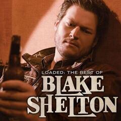 LP platňa Blake Shelton - Loaded: The Best Of Blake Shelton (LP)