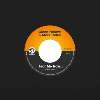LP ploča Glenn Fallows & Mark Treffel - Fear Me Now (7" Vinyl) - 1