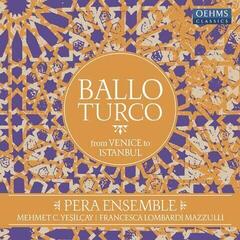 LP ploča Pera Ensemble - Ballo Turco From Venice To Istanbul (LP)