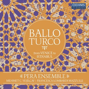 LP ploča Pera Ensemble - Ballo Turco From Venice To Istanbul (LP) - 1