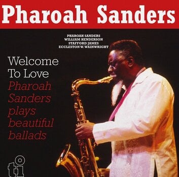 LP ploča Pharoah Sanders - Welcome To Love (180g) (2 LP) - 1