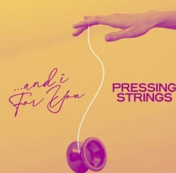 Грамофонна плоча Pressing Strings - And I For You (LP) - 1
