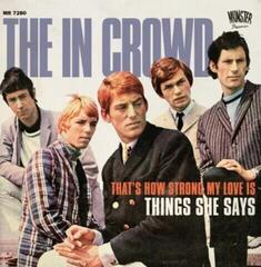 Schallplatte In Crowd - That's How Strong My Love Is / Things She Says (7" Vinyl)