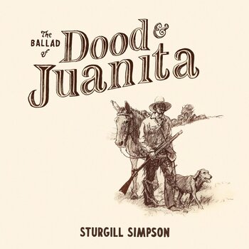 LP ploča Sturgill Simpson - The Ballad Of Dood & Juanita (LP) - 1