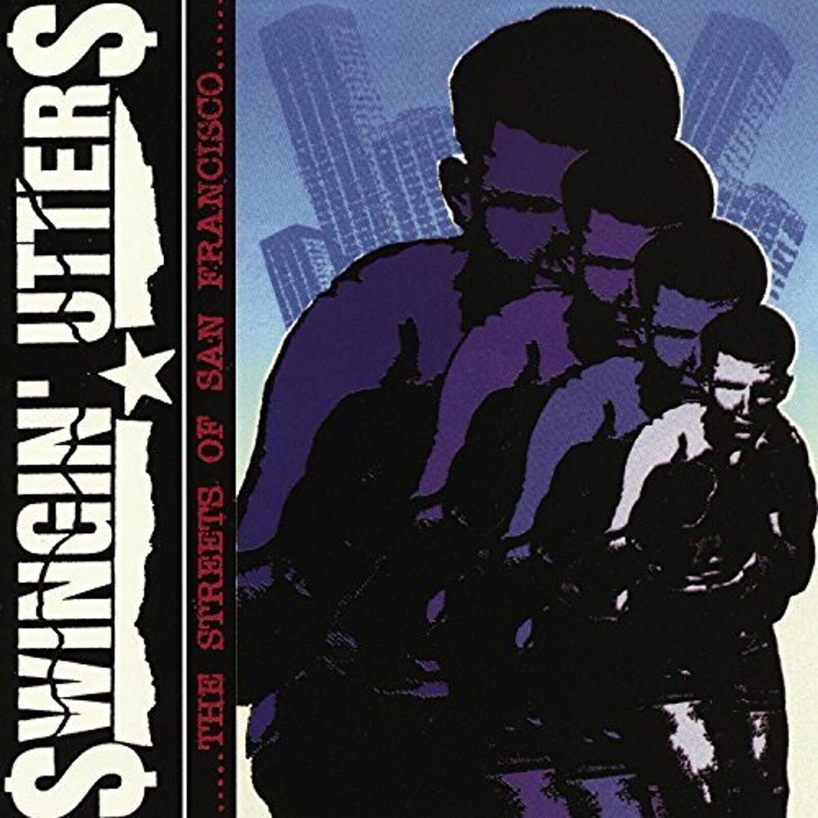 Грамофонна плоча Swingin' Utters - Streets Of San Francisco (LP)