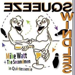 LP ploča Mike Watt & Secondmen - In Quintessence (RSD Edition) (7" Vinyl)