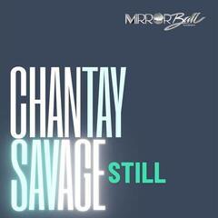 LP ploča Chantay Savage - Still (7" Single)