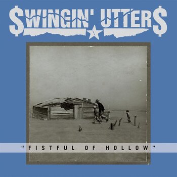 LP ploča Swingin' Utters - Fistful Of Hollow (LP) - 1