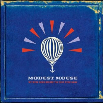 Vinylplade Modest Mouse - We Were Dead Before The Ship Even Sank (2 LP) - 1