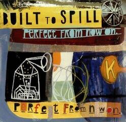 LP platňa Built To Spill - Perfect From Now On (LP)