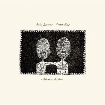 LP plošča Andy Summers & Robert Fripp - Advance Masked (2024 David Singleton Mix) (200 g) (LP) - 1