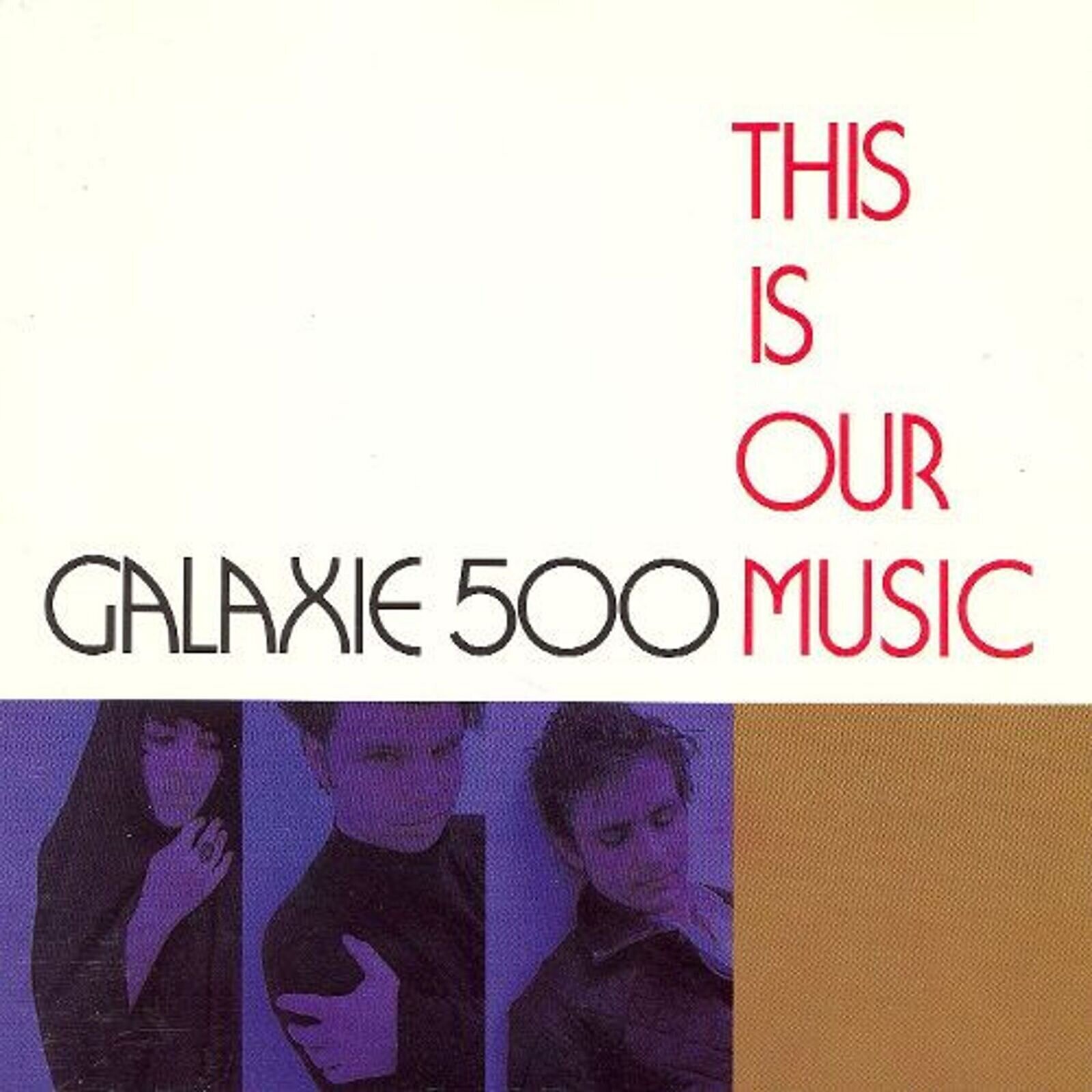 LP ploča Galaxie 500 - This Is Our Music (LP)
