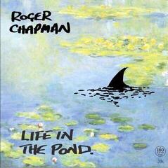 Disque vinyle Roger Chapman - Life In The Pond (LP)