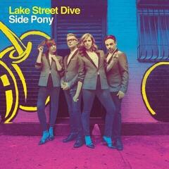 LP ploča Lake Street Dive - Side Pony (LP)