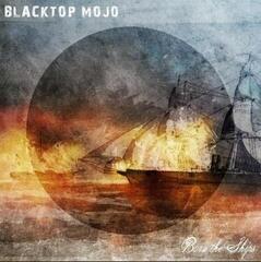 LP ploča Blacktop Mojo - Burn The Ships (2 LP)