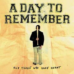 LP ploča A Day To Remember - For Those Who Have Heart (Anniversary Edition) (Remixed & Remastered) (LP)