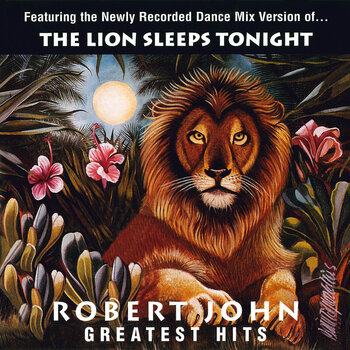 LP ploča Robert John - Greatest Hits - The Lion Sleeps Tonight (LP) - 1