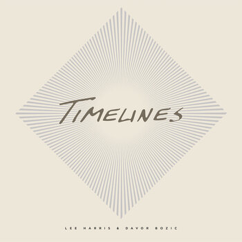LP ploča Lee Harris & Davor Božič - Timelines (LP) - 1