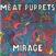 Vinyl Record Meat Puppets - Mirage (LP)