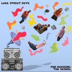 LP platňa Lake Street Dive - Fun Machine: The Sequel (180g) (LP)