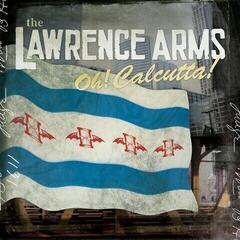 Disc de vinil Lawrence Arms - Oh Calcutta (LP)