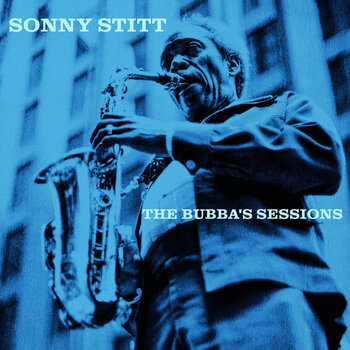 LP ploča Sonny Stitt - Bubba'S Sessions (2 LP) - 1