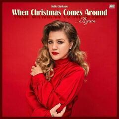 LP Kelly Clarkson - When Christmas Comes Around... Again (Reissue) (LP)