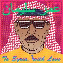 Vinüülplaat Omar Souleyman - To Syria With Love (Orange/White Splatter Coloured) (2 LP)