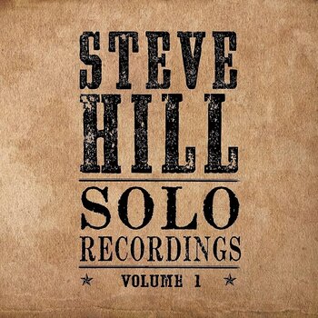 Disc de vinil Steve Hill - Solo Recordings Vol. 1 (LP) - 1