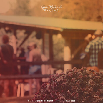 LP ploča Various Artists - Just Behind the Creek: Field Recording at Kickin' It on the Creek 2019 (2 LP) - 1
