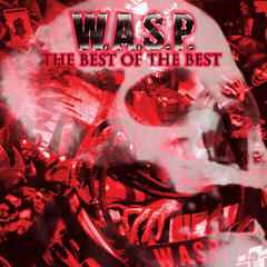 Disco de vinilo W.A.S.P. - The Best Of The Best 1984-2000 (2 LP)
