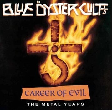 Muzički CD Blue Öyster Cult - Career Of Evil: The Metal Years (CD) - 1