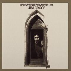 LP ploča Jim Croce - You Don't Mess Around With Jim (2023 Remixed) (LP)
