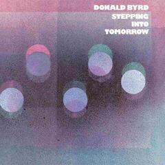Disque vinyle Donald Byrd - Stepping Into Tomorrow (Reissue) (180 g) (LP)